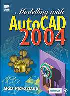 Modelling with AutoCAD 2004 00