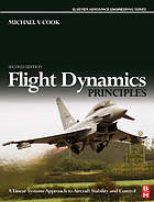 Flight dynamic principles : a linear systems approach to aircraft stability and control.