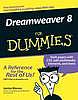 Dreamweaver 8 for dummies : [style pages with CSS, add multimedia elements and more]