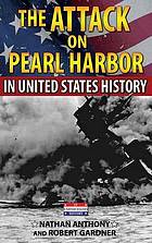 The attack on Pearl Harbor in United States history