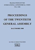 Transactions of the International Astronomical Union : Proceedings of the Twentieth General Assembly Baltimore 1988