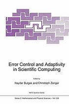 Error Control and Adaptivity in Scientific Computing