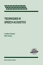 Techniques in speech acoustics