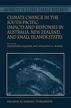 Climate Change in the South Pacific : Impacts and Responses in Australia, New Zealand, and Small Island States