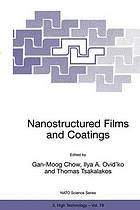 Nanostructured films and coatings : [proceedings of the NATO Advanced Research Workshop on Nanostructured Films and Coatings, Santorini, Greece, June 28-30, 1999]