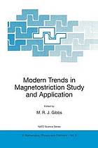 Modern Trends in Magnetostriction Study and Application