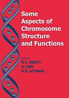 Some aspects of chromosome structure and functions