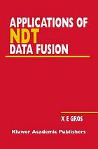 Applications of NDT data fusion