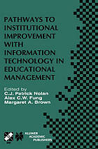 Pathways to institutional improvement with information technology in educational management