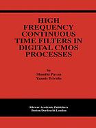 High frequency continuous time filters in digital CMOS processes