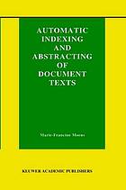 Automatic Indexing and Abstracting of Document Texts