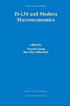 IS-LM and modern macroeconomics