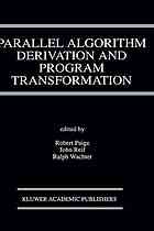 Parallel algorithm derivation and program transformation