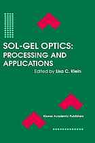 Sol-gel optics processing and applications