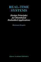 Real-time systems : design principles for distributed embedded applications