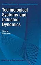 Technological systems and industrial dynamics