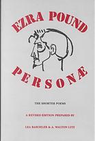 Personae : the shorter poems of Ezra Pound.