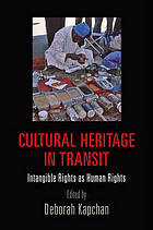 Cultural heritage in transit : intangible rights as human rights