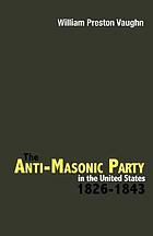 The Antimasonic Party in the United States, 1826-1843