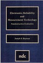 Electronics reliability and measurement technology : nondestructive evaluation