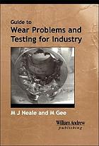 Guide to wear problems and testing for industry