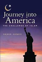 Journey into America : the challenge of Islam