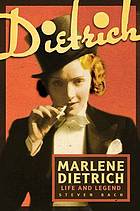 Marlene Dietrich : life and legend