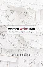 Women write Iran : nostalgia and human rights from the diaspora