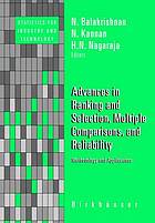 Advances in Ranking and Selection, Multiple Comparisons, and Reliability : Methodology and Applications.