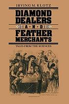 Diamond dealers and feather merchants : tales from the sciences