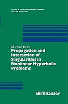 Propagation and interaction of singularities in nonlinear hyperbolic problems