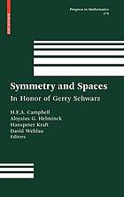 Symmetry and Spaces : In Honor of Gerry Schwarz