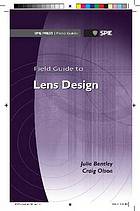 Field guide to lens design