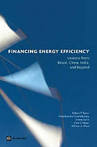 Financing Energy Efficiency Lessons from Brazil, China, India, and Beyond