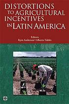 Distortions to Agricultural Incentives in Latin America