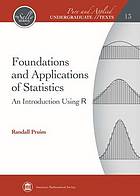 Foundations and applications of statistics : an introduction using R