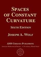 Spaces of Constant Curvature : Sixth Edition.