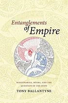 Entanglements of empire : missionaries, Māori, and the question of the body