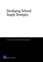 Developing tailored supply strategies