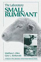 The Laboratory Small Ruminant.