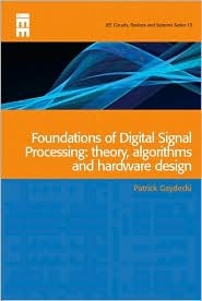 Foundations of Digital Signal Processing