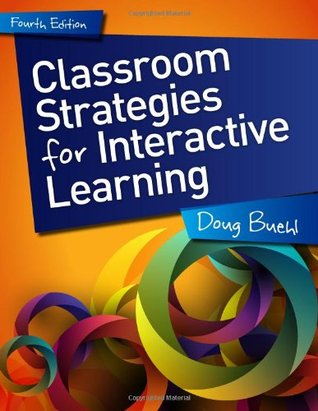 Classroom Strategies for Interactive Learning