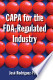 Capa for the FDA-Regulated Industry