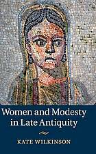 Women and modesty in late antiquity