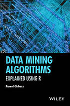 Data mining algorithms : explained using R