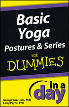 Basic Yoga Postures and Series In a Day For Dummies