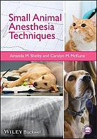 Small animal anesthesia techniques