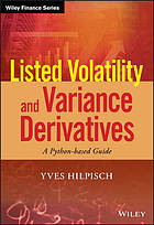 Listed volatility and variance derivatives : a Python-based guide