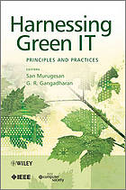 Harnessing green IT : principles and practices