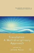 Translation : a multidisciplinary approach